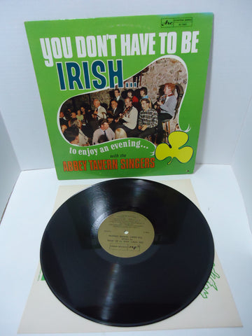 The Abbey Tavern Singers ‎– You Don't Have To Be Irish To Enjoy The Abbey Tavern Singers [Mono]