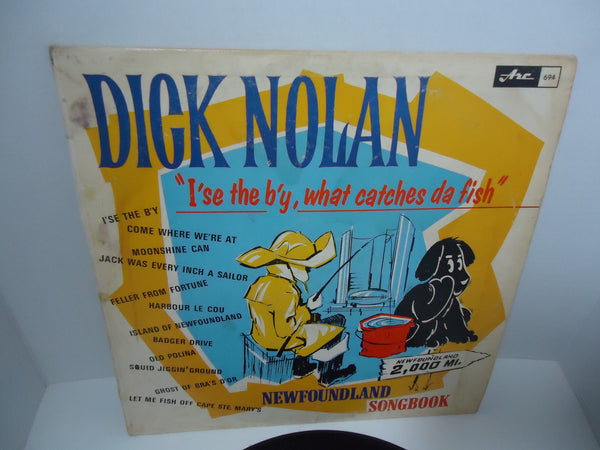 Dick Nolan ‎– I'se The B'y What Catches Da Fish Mono LP