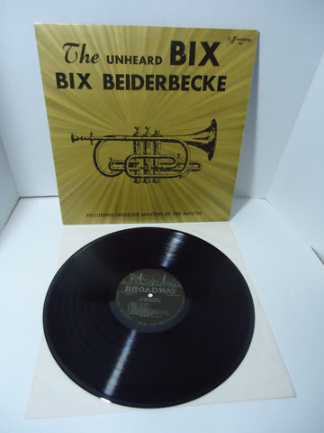 Bix Beiderbecke - The Unheard Bix